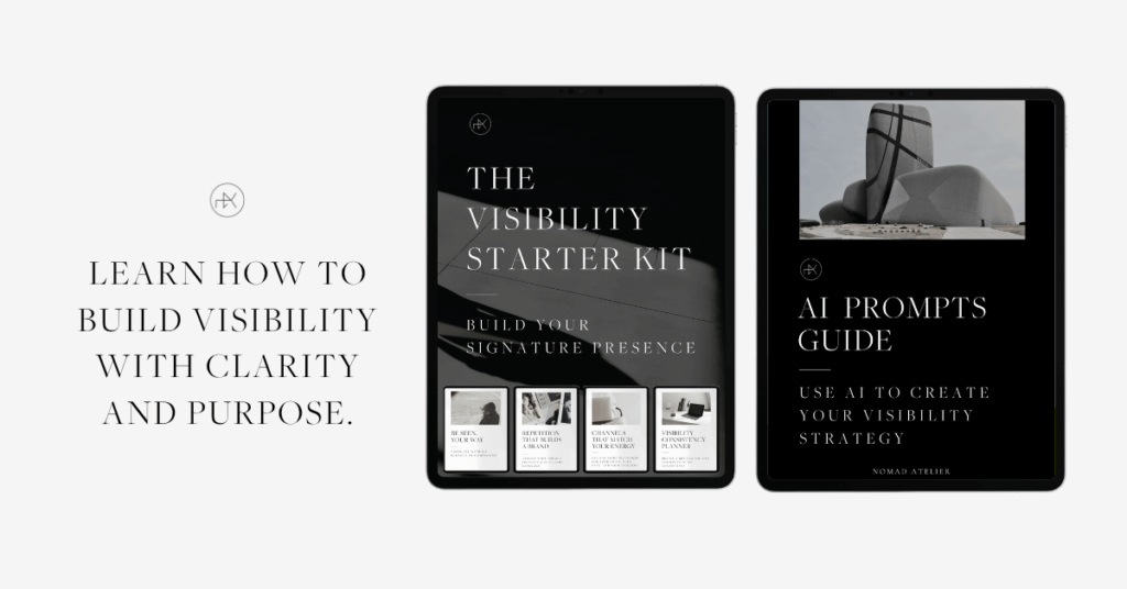 Mockup of the Visibility Starter Kit and AI Prompts Guide by Nomad Atelier, tools to build visibility with clarity and purpose.